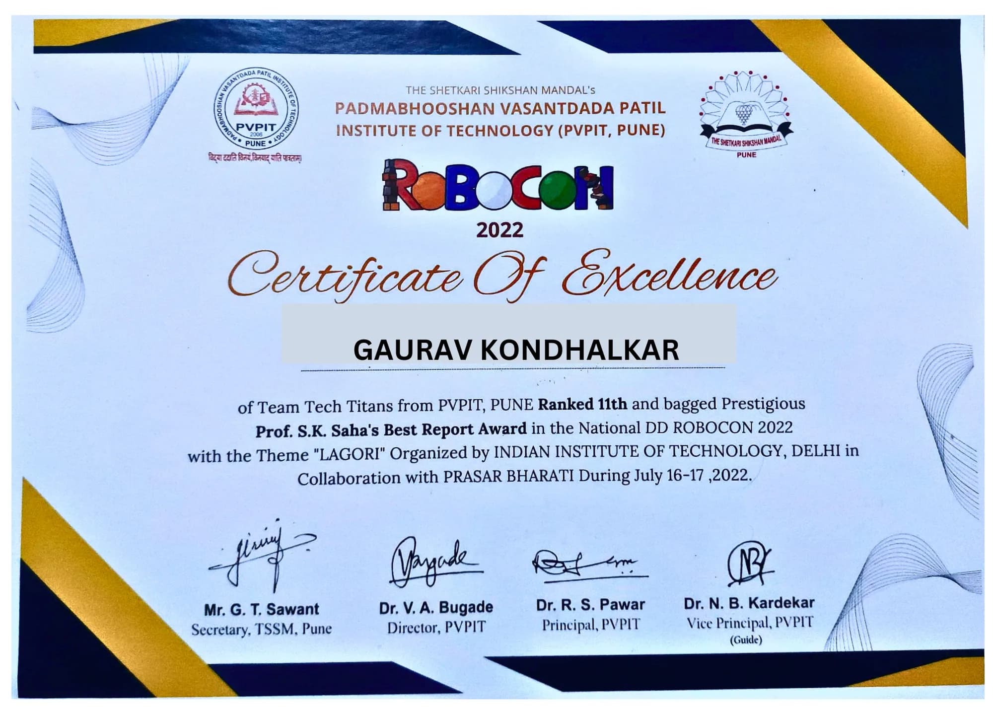 Certificate of Excellence from PVPIT Pune recognising Gaurav Kondhalkar as part of Team Tech Titans, ranked 11th with the Best Report Award at National DD Robocon 2022.